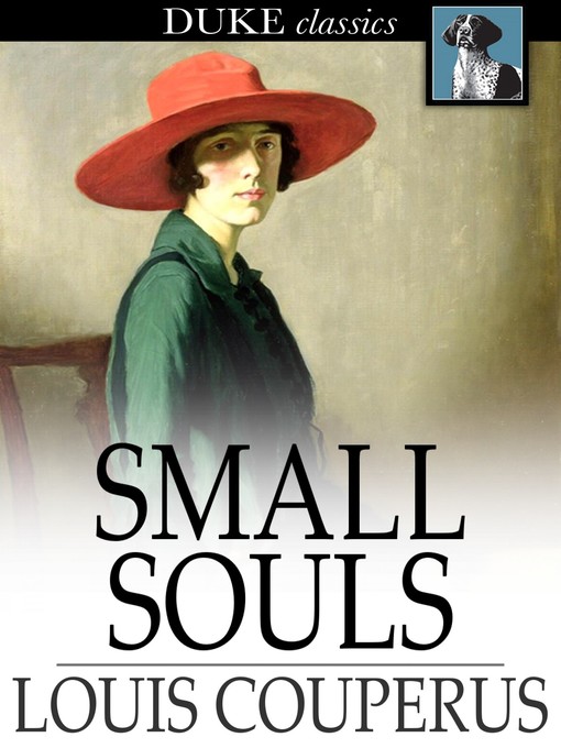 Title details for Small Souls by Louis Couperus - Wait list